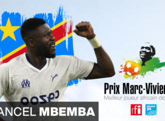 France Ligue 1 : efficace avec l’OM, Chancel Mbemba remporte le prix Marc Vivien Foé